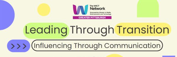 Event banner: 'Leading Through Transition' by The WICT Network Greater Pittsburgh, with subtitle 'Influencing Through Communication' and pastel shapes in the background.